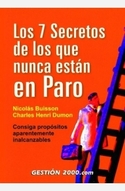 7 SECRETOS DE LOS QUE NUNCA ESTAN EN PARO, LOS