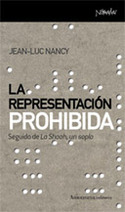 REPRESENTACION PROHIBIDA, LA. SEGUIDO DE ŽLA SHOAH, UN SOPLOŽ