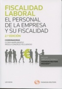 (2ª) FISCALIDAD LABORAL: EL PERSONAL DE LA EMPRESA Y SU FISCALIDAD