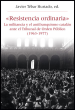 RESISTENCIA ORDINARIA: LA MILITANCIA Y EL ANTIFRANQUISMO CATALÁN ANTE EL TRIBUNAL DE ORDEN PÚBLICO,