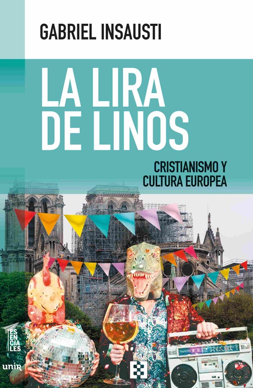 LA LIRA DE LINOS. CRISTIANISMO Y CULTURA EUROPEA