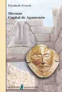 MICENAS: CAPITAL DE AGAMENON