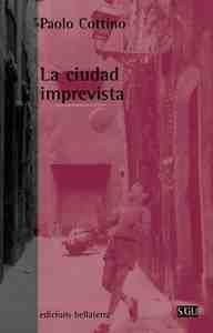 CIUDAD IMPREVISTA, LA
