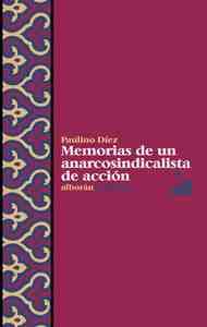 MEMORIAS DE UN ANARCOSINDICALISTA DE ACCION