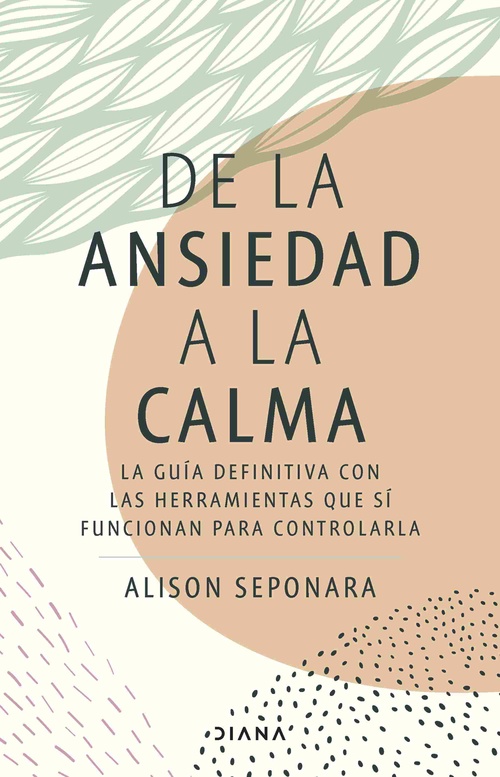 DE LA ANSIEDAD A LA CALMA