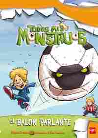 10. EL BALÓN PARLANTE. TODOS MIS MONSTRUOS