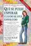 (4º) QUE SE PUEDE ESPERAR CUANDO SE ESTA ESPERANDO