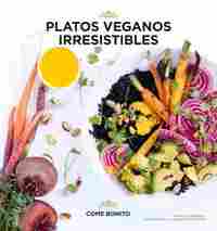 PLATOS VEGANOS IRRESISTIBLES