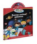 LITTLE EINSTEINS. BUENAS NOCHES GALÁCTICAS.