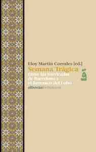 SEMANA TRAGICA. ENTRE BARRICADAS DE BARCELONA Y BARRANCO DEL LOBO