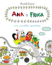 3. UNA PANDILLA DESASTROSA. ANA Y FROGA