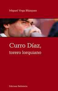 CURRO DIAZ, TORERO LORQUIANO