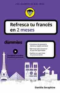 REFRESCA TU FRANCÉS EN 2 MESES. PARA DUMMIES