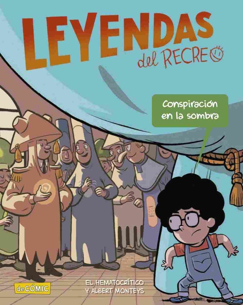 CONSPIRACION EN LA SOMBRA. LEYENDAS DEL RECREO