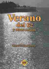 VERANO DEL 62 Y OTROS RELATOS