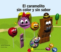 CARAMELITO SIN COLOR Y SIN SABOR,EL