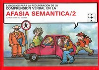 AFASIA SEMANTICA/2. EJERCICIOS PARA LA RECUPERACION COMPRENSION VERBAL