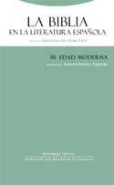 BIBLIA EN LA LITERATURA ESPAÑOLA III LA EDAD MODERNA