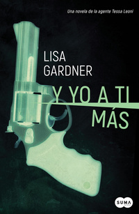 Y YO A TI MÁS (SERIE TESSA LEONI 1)
