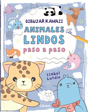 ANIMALES LINDOS. DIBUJAR KAWAII PASO A PASO