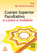 TEST DEL TEMARIO COMUN. CUERPO SUPERIOR FACULTATIVO JUNTA DE ANDALUCIA
