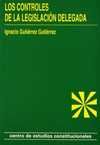 CONTROLES DE LA LEGISLACION DELEGADA, LOS