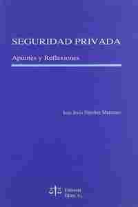 SEGURIDAD PRIVADA: APUNTES Y REFLEXIONES