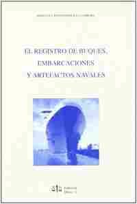 REGISTRO DE BUQUES, EMBARCACIONES Y ARTEFACTOS