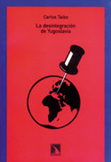 DESINTEGRACION DE YUGOSLAVIA, LA.