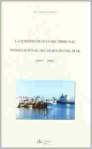 JURISPRUDENCIA DEL TRIBUNAL INTERNACIONAL DEL DERECHO DEL MAR
