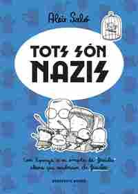 TOTS SÓN NAZIS                                                                  ŽCOM ESPANYA ES VA O