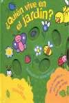 QUIEN VIVE EN EL JARDIN?