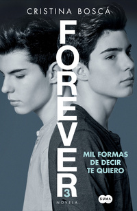 MIL FORMAS DE DECIR TE QUIERO (FOREVER 3)