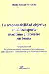 RESPONSABILIDAD OBJETIVA EN EL TRANSPORTE MARITIMO Y TERRESTRE EN ROMA