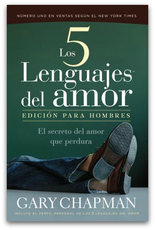 LOS 5 LENGUAJES DEL AMOR. EDICION PARA HOMBRES