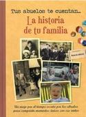 TUS ABUELOS TE CUENTAN...LA HISTORIA DE TU FAMILIA