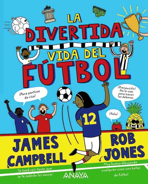 LA DIVERTIDA VIDA DEL FUTBOL