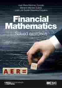 FINANCIAL MATHEMATICS                                                           SOLVED EXERCISES