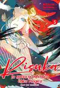RISUKA, LA NUEVA Y AUTÉNTICA CHICA MÁGICA, VOL. 5