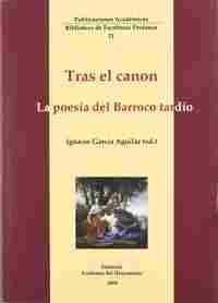 TRAS EL CANON: LA POESÍA DEL BARROCO TARDÍO