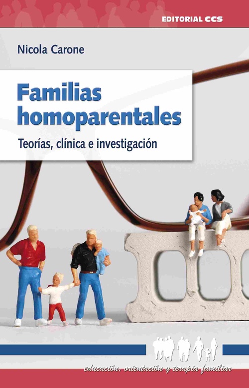 FAMILIAS HOMOPARENTALES. TEORÍAS, CLÍNICA E INVESTIGACIÓN