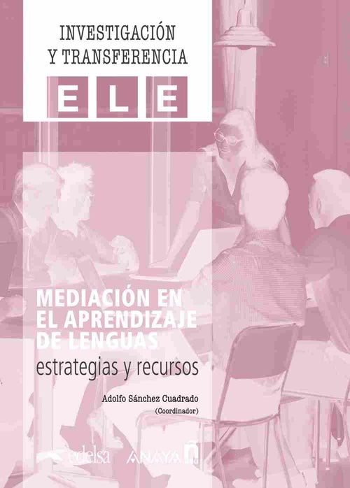 MEDIACIÓN EN EL APRENDIZAJE DE LENGUAS. ESTRATEGIAS Y RECURSOS