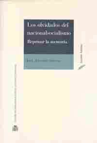 LOS OLVIDADOS DEL NACIONALISMO. REPENSAR LA MEMORIA