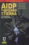 21. AIDP: EL INFIERNO EN LA TIERRA 6: EL REGRESO DEL MAESTRO