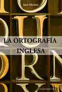LA ORTOGRAFIA INGLESA