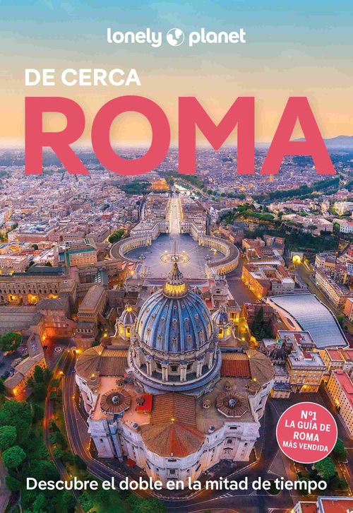 ROMA DE CERCA. LONELY PLANET