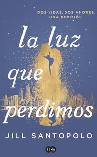 LA LUZ QUE PERDIMOS.