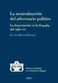 LA NEUTRALIZACIÓN DEL ADVERSARIO POLÍTICO