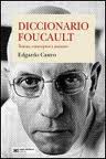 DICCIONARIO FOUCAULT. TEMAS, CONCEPTOS Y AUTORES