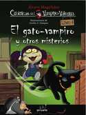 4. GATO VAMPIRO Y OTROSMISTERIOS. CRONICAS DEL VAMPIRO VALENTIN